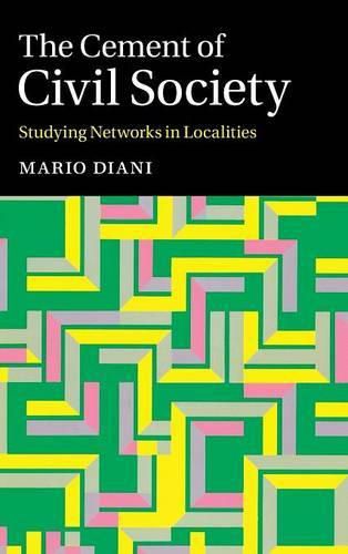 Cover image for The Cement of Civil Society: Studying Networks in Localities