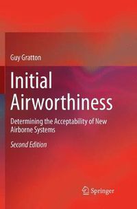 Cover image for Initial Airworthiness: Determining the Acceptability of New Airborne Systems