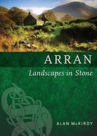 Cover image for Arran: Landscapes in Stone