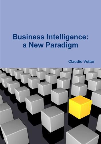 Cover image for Business Intelligence: a New Paradigm