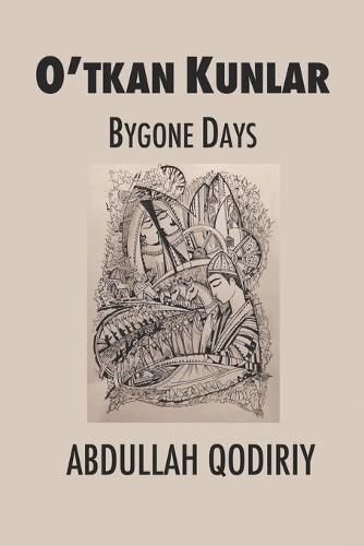 Cover image for Bygone Days: O'tkan Kunlar