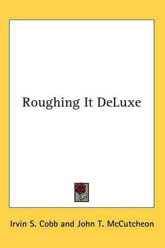 Cover image for Roughing It DeLuxe