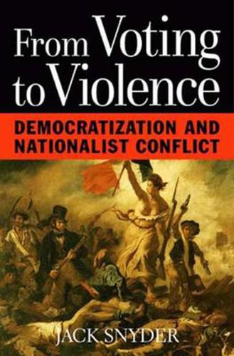 Cover image for From Voting to Violence: Democratization and Nationalist Conflict