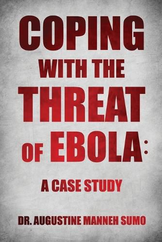 Cover image for Coping with the Threat of Ebola: A Case Study