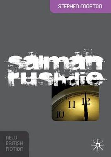 Salman Rushdie: Fictions of Postcolonial Modernity