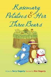 Cover image for Rosemary Potatoes & Her Three Bears