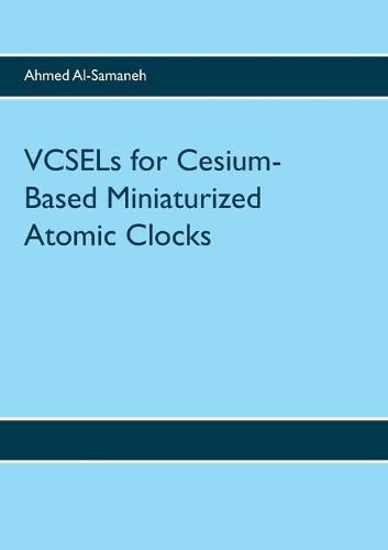 Cover image for VCSELs for Cesium-Based Miniaturized Atomic Clocks