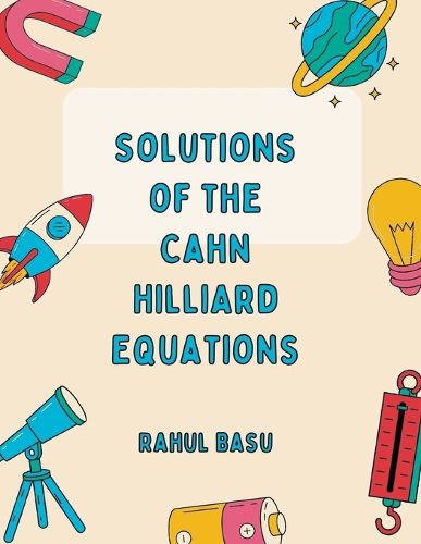 Cover image for Solutions of the CAHN HILLIARD equations