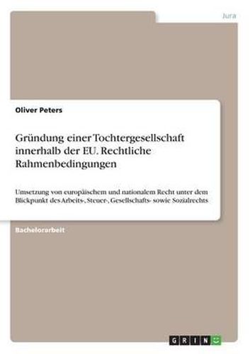 Cover image for Grundung Einer Tochtergesellschaft Innerhalb Der Eu. Rechtliche Rahmenbedingungen
