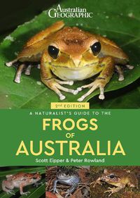 Cover image for A Naturalist's Guide to the Frogs of Australia (2nd)