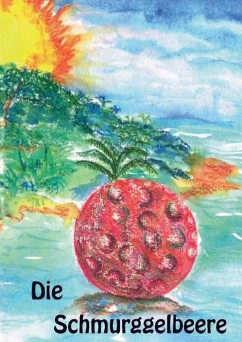 Cover image for Die Schmurggelbeere