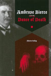 Cover image for Ambrose Bierce and the Dance of Death