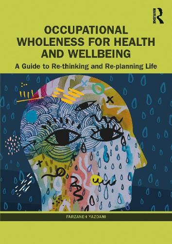 Cover image for Occupational Wholeness for Health and Wellbeing: A Guide to Re-thinking and Re-planning Life