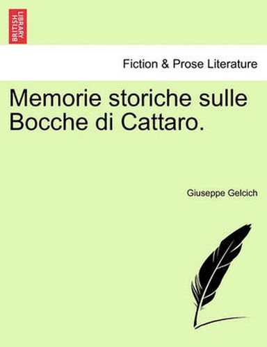 Cover image for Memorie Storiche Sulle Bocche Di Cattaro.