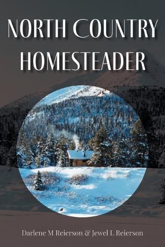 Cover image for North Country Homesteader