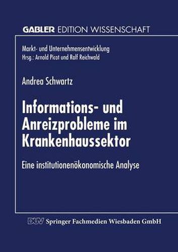 Cover image for Informations- und Anreizprobleme im Krankenhaussektor: Eine institutionenoekonomische Analyse