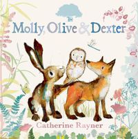 Cover image for Molly, Olive and Dexter