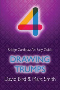 Cover image for Bridge Cardplay: An Easy Guide - 4. Drawing Trumps