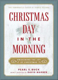 Cover image for Christmas Day in the Morning: Awakening the Joy of Christmas