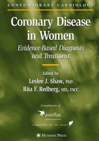 Cover image for Coronary Disease in Women: Evidence-Based Diagnosis and Treatment