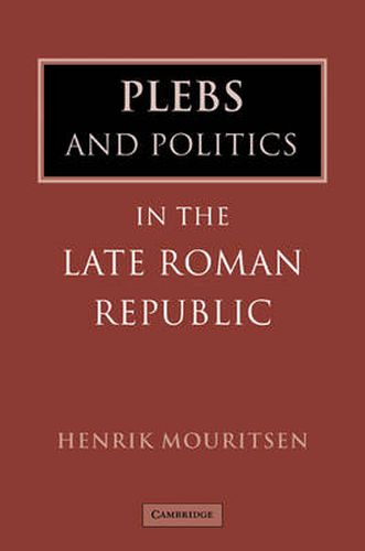 Cover image for Plebs and Politics in the Late Roman Republic