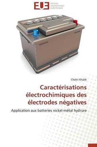 Cover image for Caract risations  lectrochimiques Des  lectrodes N gatives