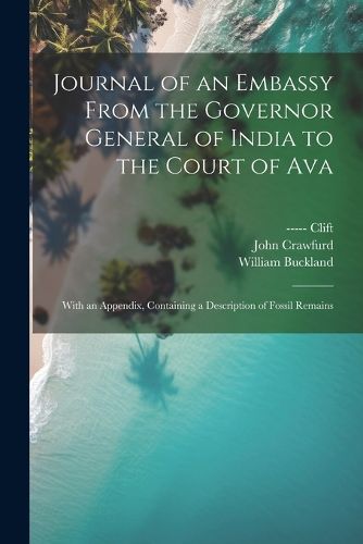 Cover image for Journal of an Embassy From the Governor General of India to the Court of Ava