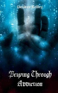 Cover image for Praying Through Addiction