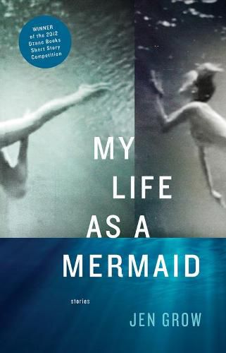 Cover image for My Life As A Mermaid: And Other Stories