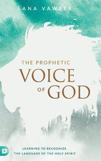 Cover image for The Prophetic Voice of God