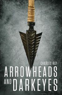 Cover image for Arrowheads and Darkeyes