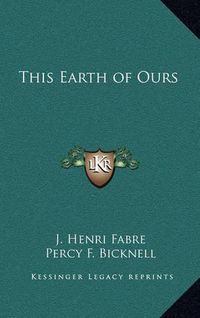 Cover image for This Earth of Ours