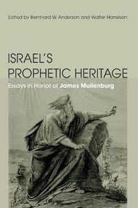 Cover image for Israel's Prophetic Heritage: Essays in Honor of James Muilenburg