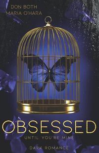 Cover image for Obsessed - until you're mine