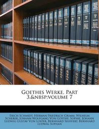 Cover image for Goethes Werke, Part 3, Volume 7