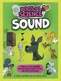 Cover image for Dogs Do Science: Sound