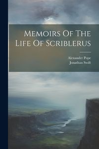 Cover image for Memoirs Of The Life Of Scriblerus