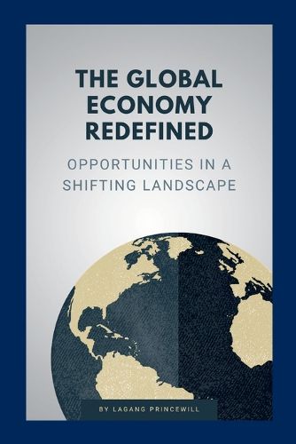 Cover image for The Global Economy Redefined