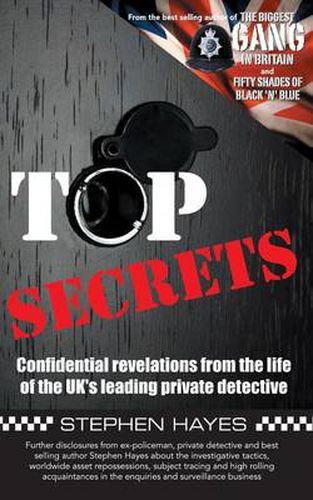 Cover image for Top Secrets - Confidential Revelations from the Life of the UK's Leading Private Detective