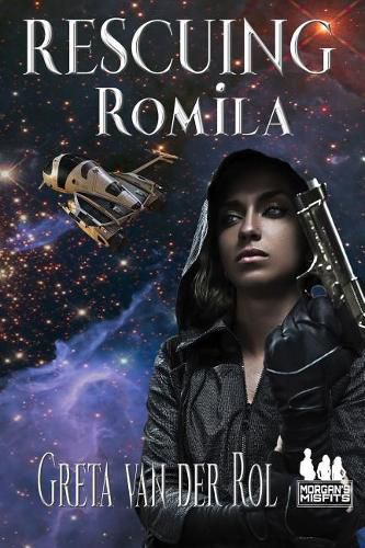 Cover image for Rescuing Romila: A Morgan's Misfits Adventure