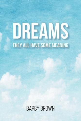 Cover image for Dreams: They All Have Some Meaning