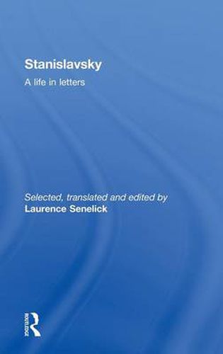 Cover image for Stanislavsky: A Life in Letters