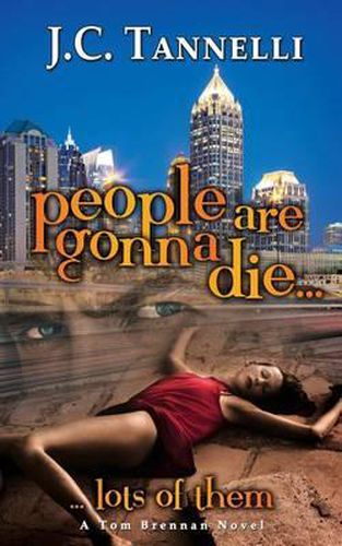 Cover image for People Are Gonna Die: A Tom Brennan Novel