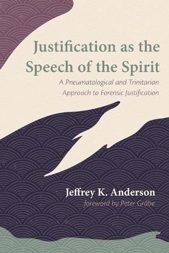 Cover image for Justification as the Speech of the Spirit