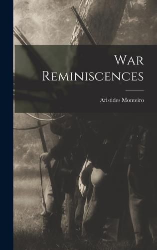 Cover image for War Reminiscences