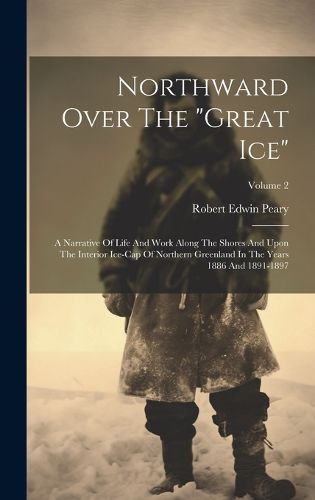 Cover image for Northward Over The "great Ice"