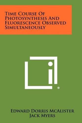 Cover image for Time Course of Photosynthesis and Fluorescence Observed Simultaneously