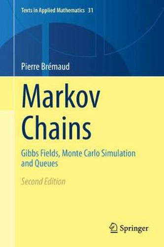 Cover image for Markov Chains: Gibbs Fields, Monte Carlo Simulation and Queues