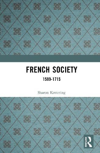 Cover image for French Society: 1589-1715