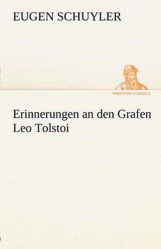 Cover image for Erinnerungen an Den Grafen Leo Tolstoi